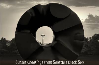 Sunset Greetings from Seattle's Black Sun